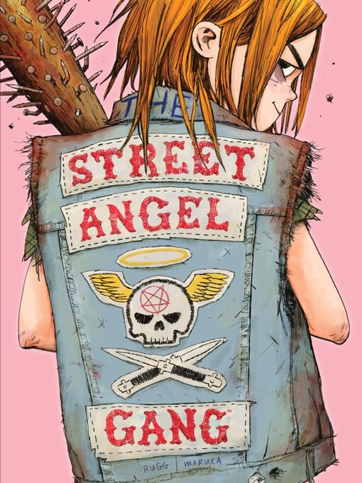 Title details for The Street Angel Gang by Brian Maruca - Available